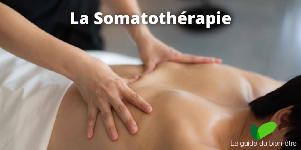 La Somatothérapie, technique de massage pour trouver le bien-être